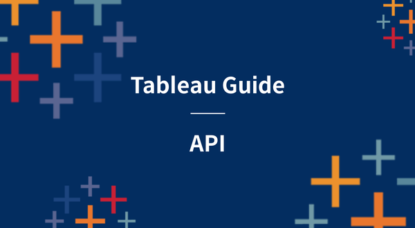 Tableau API Guide